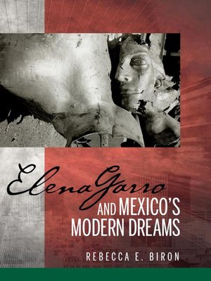 cover image of Elena Garro and Mexico's Modern Dreams